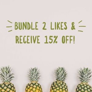 Bundle 2 Likes & Receive 15% Off!!